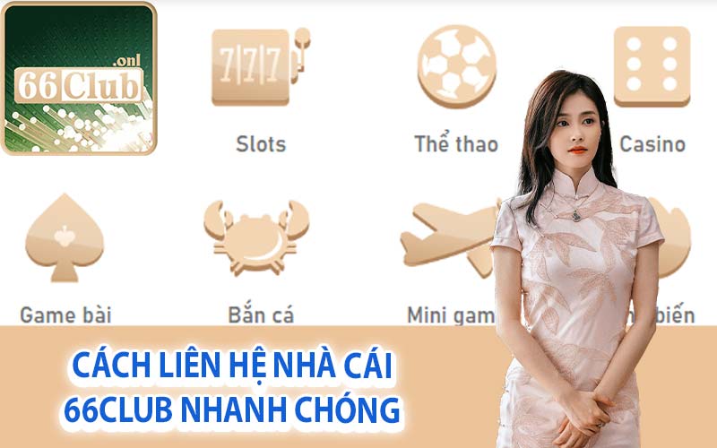 Cách liên hệ nhà cái 66Club nhanh chóng
