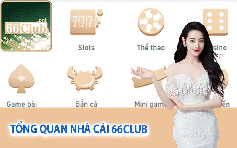 Tổng quan nhà cái 66Club