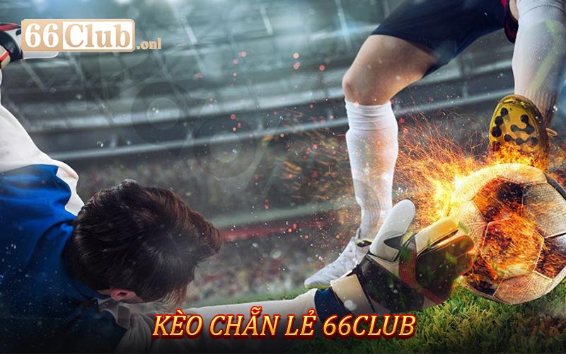 Kèo chẵn lẻ 66club