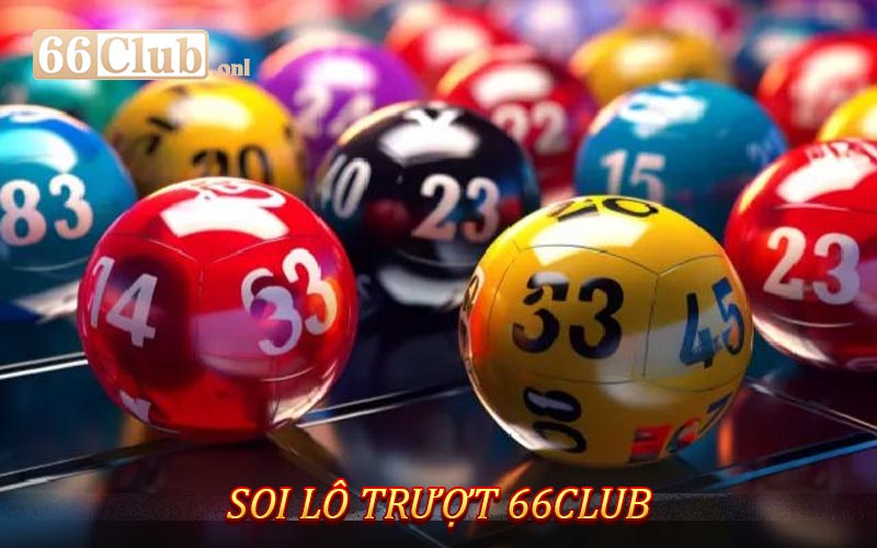Soi lô trượt 66Club